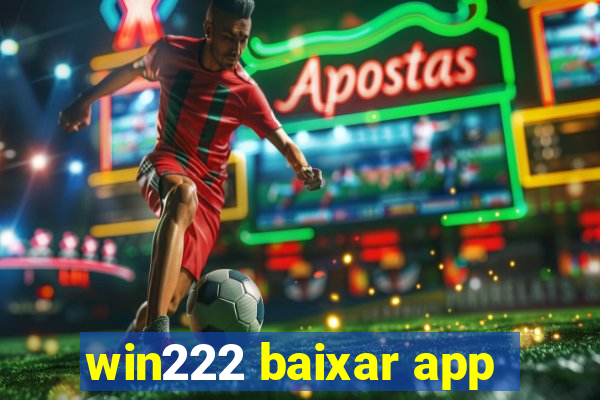 win222 baixar app